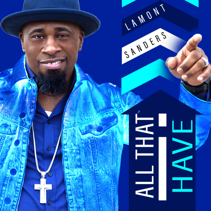 lamont sanders all that i have