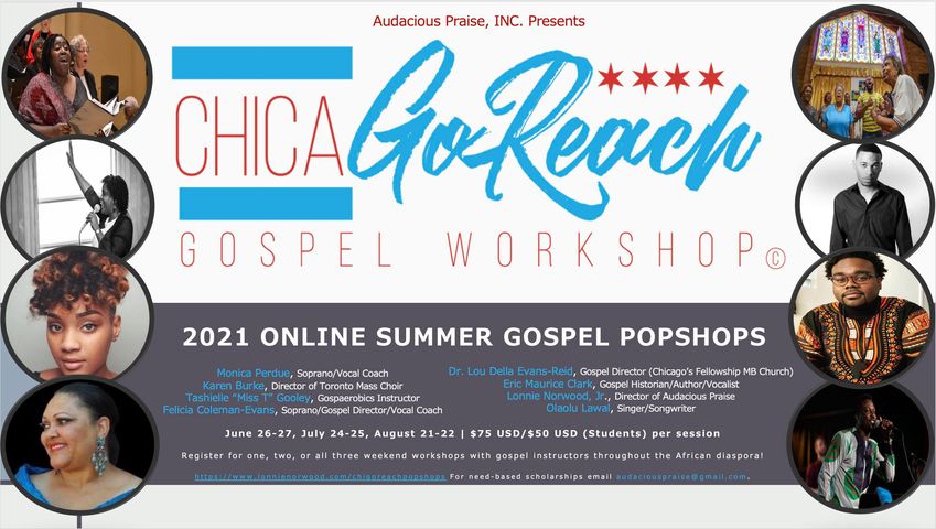 Announcing ChicaGO REACH Gospel Workshop 2021 Summer Popups – Journal of  Gospel Music