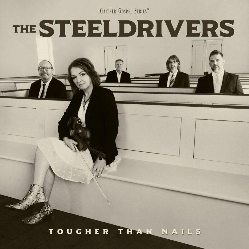 First Gospel Album by The SteelDrivers Sets Sacred Lyrics to the Group