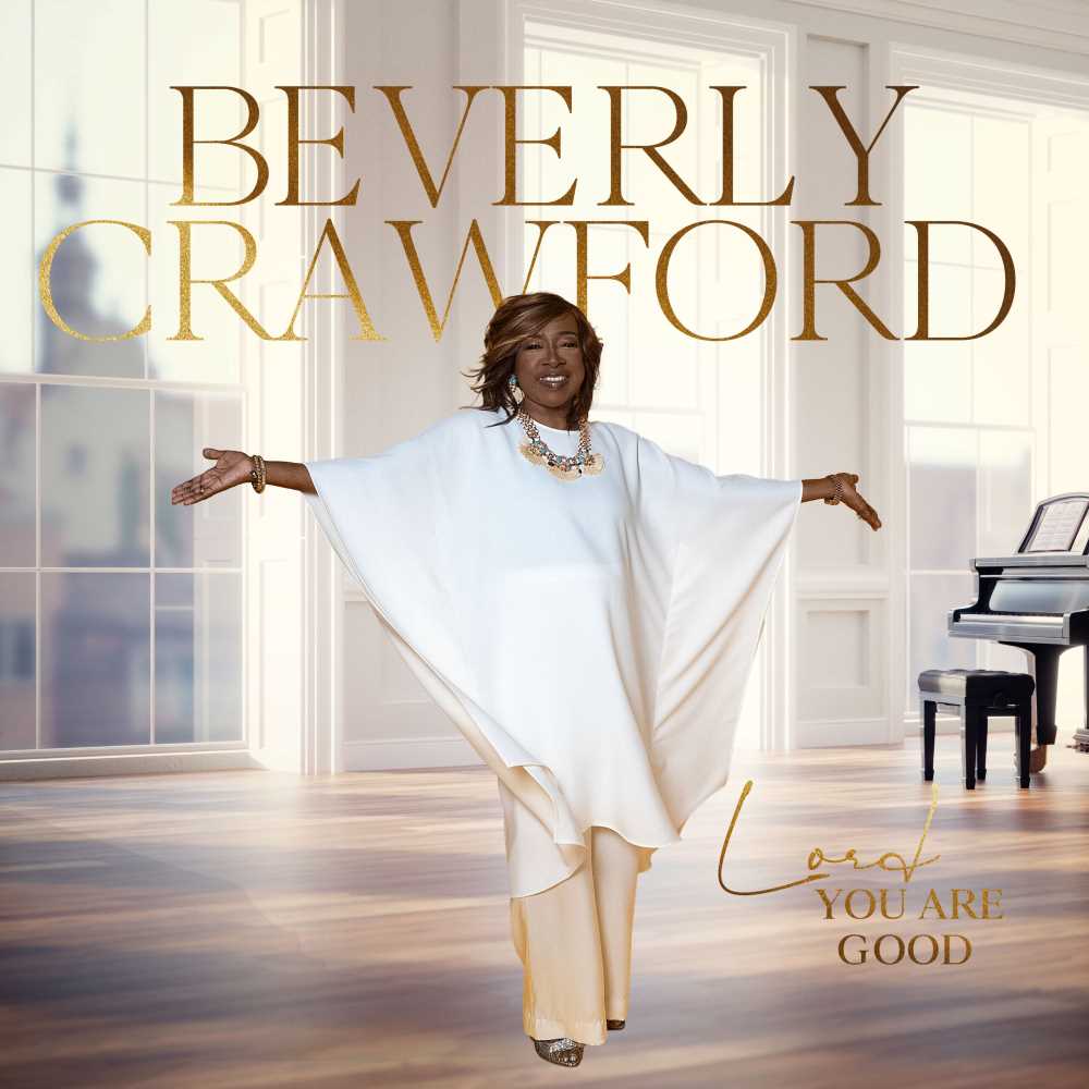 Beverly Crawford Lord You Are Good Single Cover