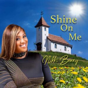 Nikki Berry Shine on Me cover