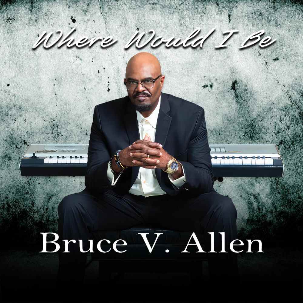 Bruce V. Allen Where Would I Be cover