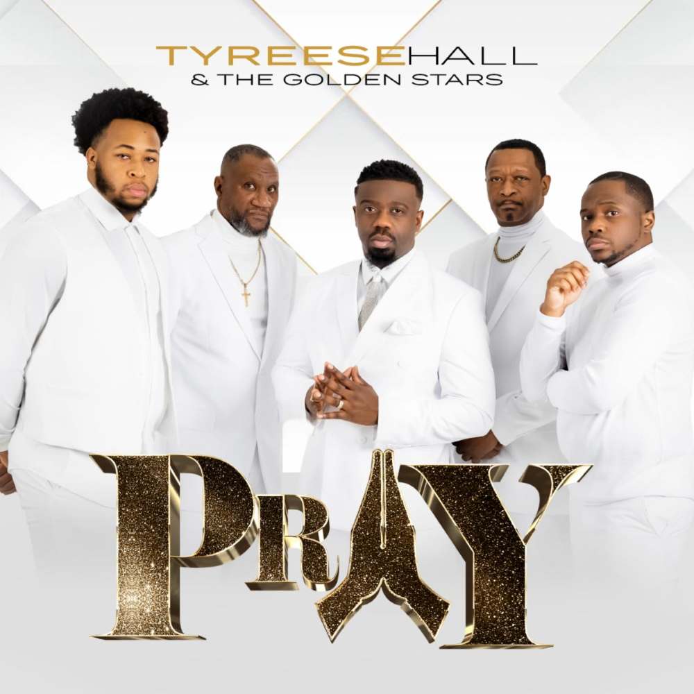 Cover art for Tyreese Hall and the Golden Stars' single, "Pray: