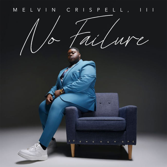 Cover of Melvin Crispell III album No Failure