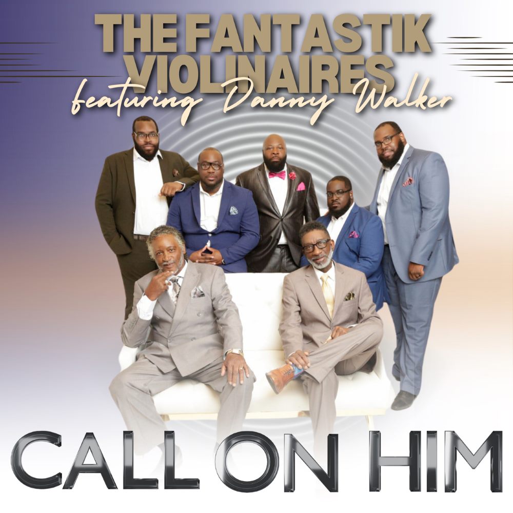 cover art for the Fantastik Violinaires' single, "Call on Him"