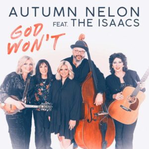 Cover art for Autumn Nelon and the Isaacs' single "God Won't"