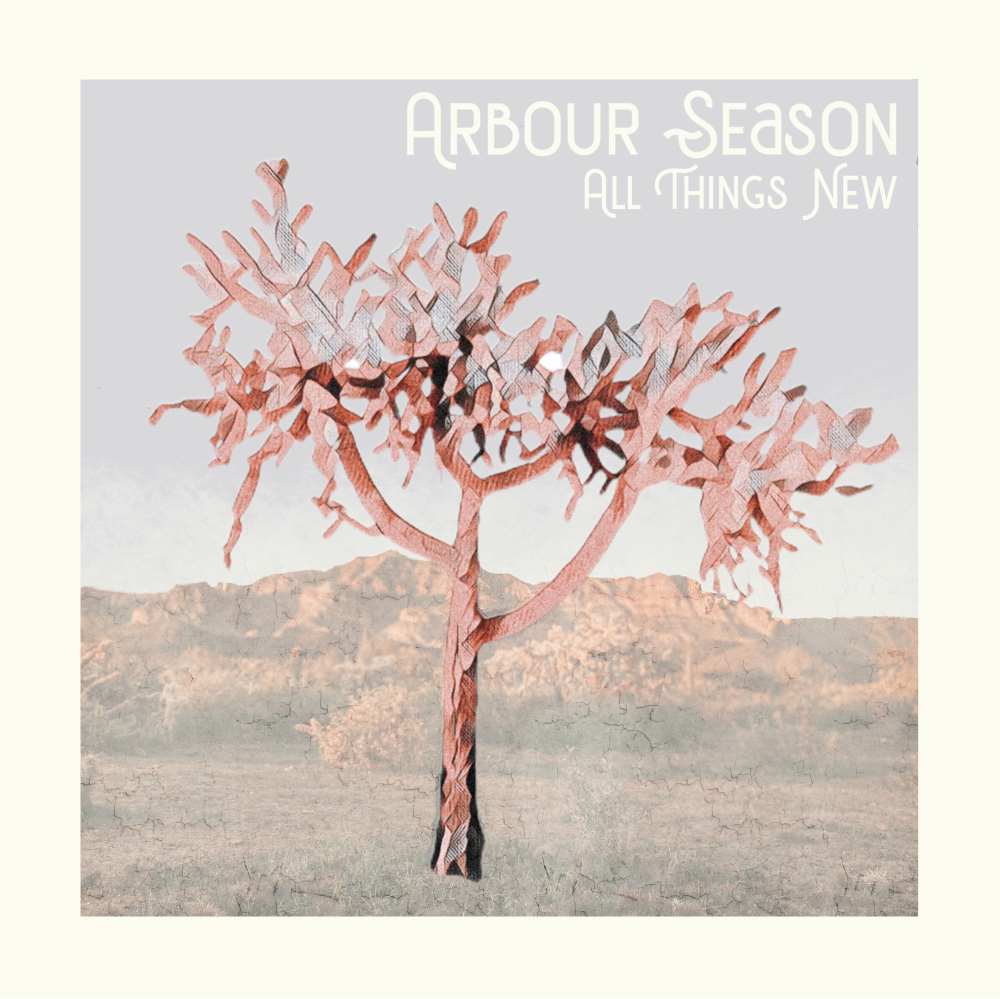 Cover art for Arbour Season's EP All Things New