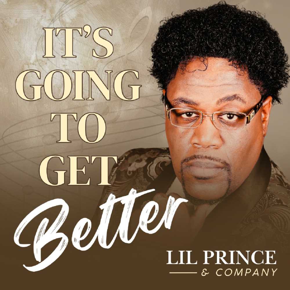 Cover art for Li'l Prince & Company's single "It's Going to Get Better"