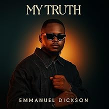 Cover art for Emmanuel Dickson's album, My Truth