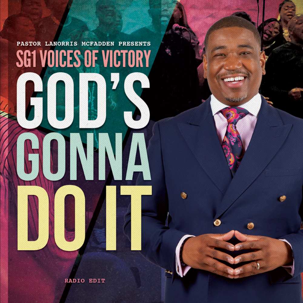 Cover art for Pastor LaNorris McFadden & SG1 Voices of Victory single, "God's Gonna Do It"