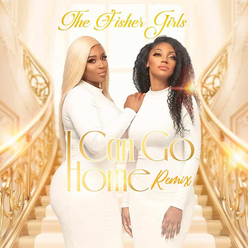 Cover art for The Fisher Girls single, "I Can Go Home" (Remix)